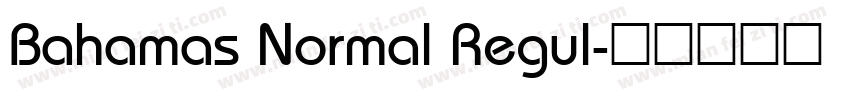 Bahamas Normal Regul字体转换